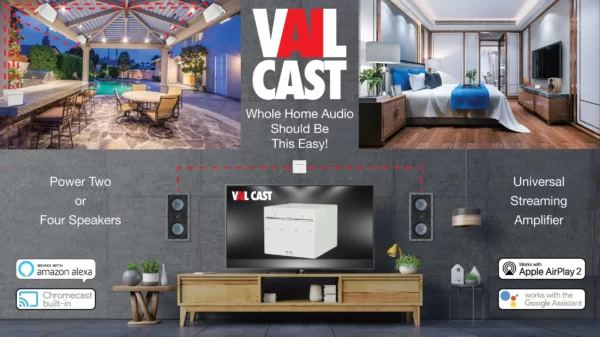 VAIL Cast universal streaming amplifier for patio, living room and bedroom